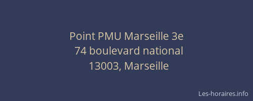 Point PMU Marseille 3e