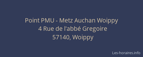 Point PMU - Metz Auchan Woippy