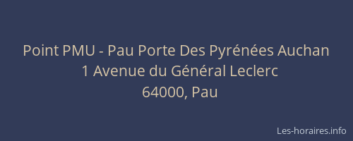 Point PMU - Pau Porte Des Pyrénées Auchan