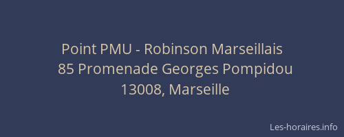 Point PMU - Robinson Marseillais