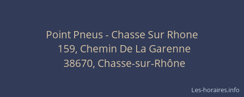 Point Pneus - Chasse Sur Rhone
