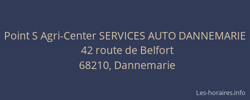 Point S Agri-Center SERVICES AUTO DANNEMARIE
