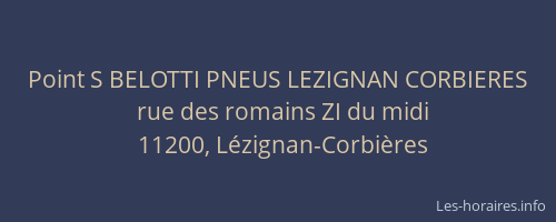 Point S BELOTTI PNEUS LEZIGNAN CORBIERES