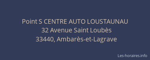 Point S CENTRE AUTO LOUSTAUNAU