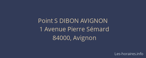 Point S DIBON AVIGNON
