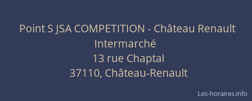 Point S JSA COMPETITION - Château Renault Intermarché