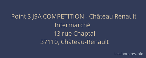 Point S JSA COMPETITION - Ch&acirc;teau Renault Intermarch&eacute;