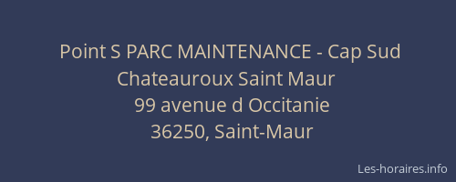 Point S PARC MAINTENANCE - Cap Sud Chateauroux Saint Maur
