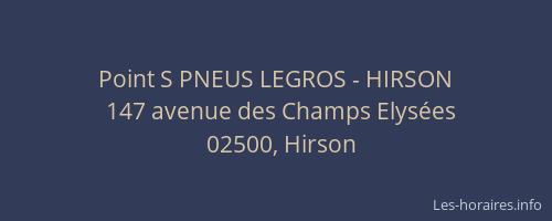 Point S PNEUS LEGROS - HIRSON