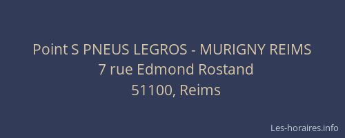 Point S PNEUS LEGROS - MURIGNY REIMS