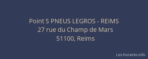 Point S PNEUS LEGROS - REIMS