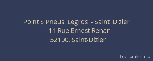 Point S Pneus  Legros  - Saint  Dizier