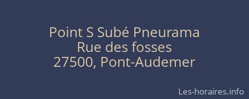 Point S Subé Pneurama