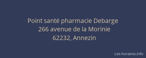Point sant&eacute; pharmacie Debarge