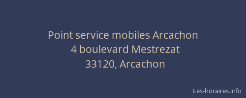 Point service mobiles Arcachon