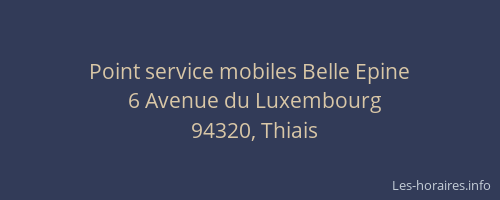 Point service mobiles Belle Epine