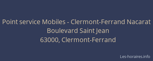 Point service Mobiles - Clermont-Ferrand Nacarat