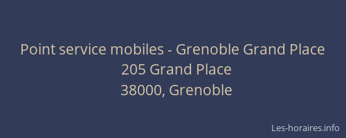 Point service mobiles - Grenoble Grand Place