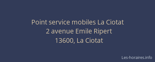 Point service mobiles La Ciotat