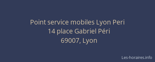 Point service mobiles Lyon Peri