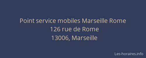 Point service mobiles Marseille Rome