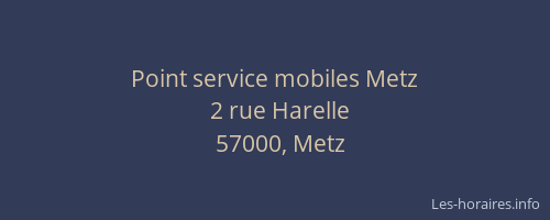 Point service mobiles Metz