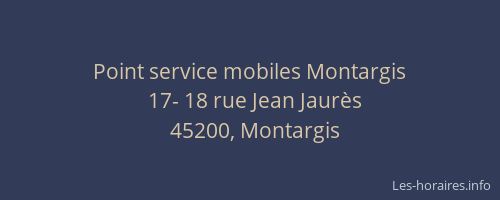 Point service mobiles Montargis