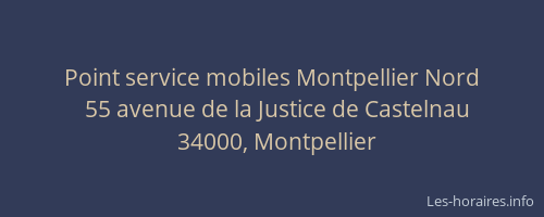Point service mobiles Montpellier Nord