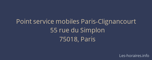 Point service mobiles Paris-Clignancourt