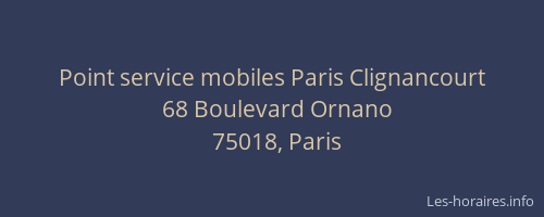 Point service mobiles Paris Clignancourt