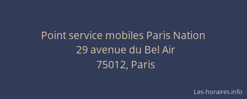 Point service mobiles Paris Nation