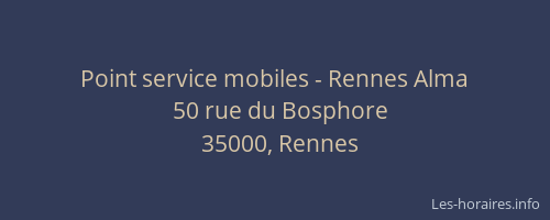Point service mobiles - Rennes Alma