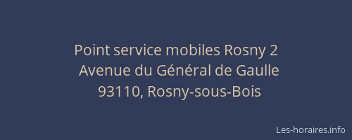 Point service mobiles Rosny 2