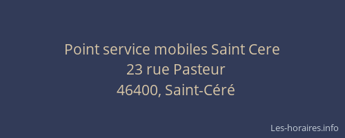 Point service mobiles Saint Cere