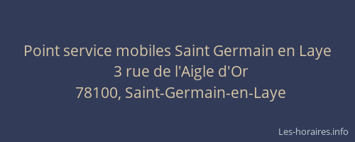 Point service mobiles Saint Germain en Laye