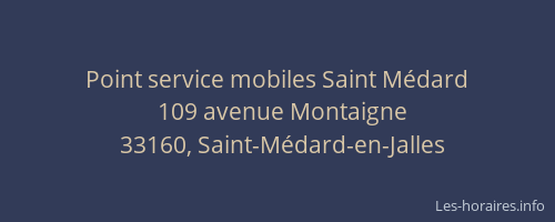 Point service mobiles Saint Médard