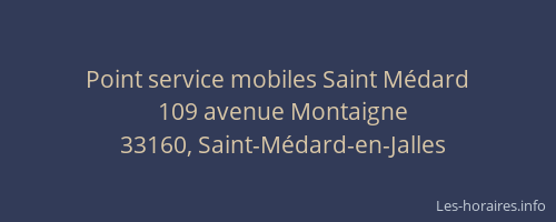 Point service mobiles Saint M&eacute;dard