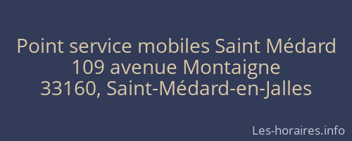 Point service mobiles Saint Médard