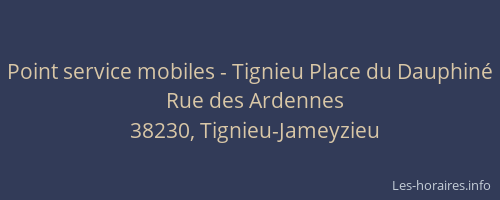 Point service mobiles - Tignieu Place du Dauphiné