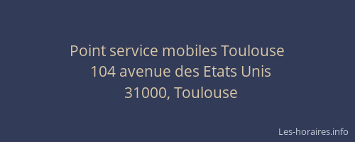 Point service mobiles Toulouse