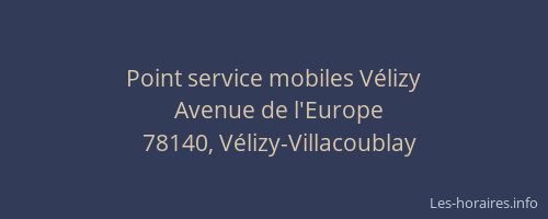 Point service mobiles V&eacute;lizy