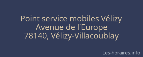 Point service mobiles Vélizy
