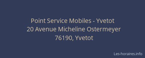 Point Service Mobiles - Yvetot