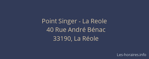 Point Singer - La Reole