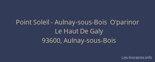 Point Soleil - Aulnay-sous-Bois  O'parinor