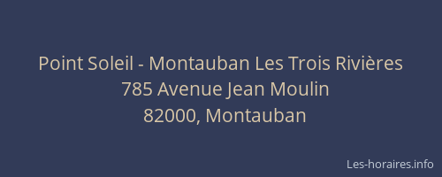 Point Soleil - Montauban Les Trois Rivières