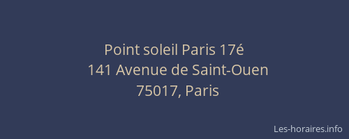 Point soleil Paris 17é