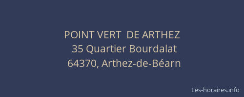 POINT VERT  DE ARTHEZ