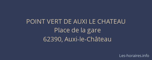 POINT VERT DE AUXI LE CHATEAU