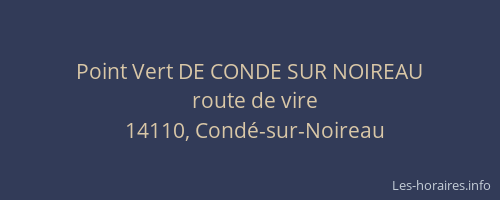 Point Vert DE CONDE SUR NOIREAU